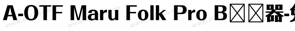 A-OTF Maru Folk Pro B转换器字体转换